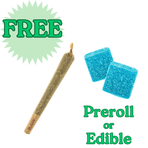 1 Free Preroll or Edible
